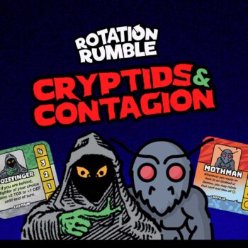 Rotation-Rumble-Cryptids-and-Contagion