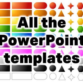 All the PowerPoint templates!