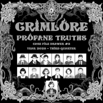 GRIMLORE: Profane Truths - 2025 Q3 Case File Bundle